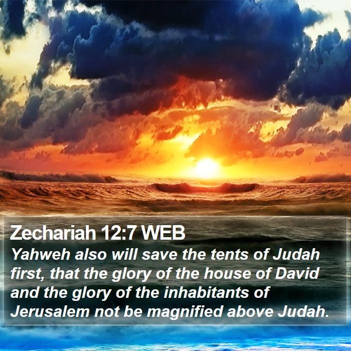 Zechariah 12:7 WEB Bible Study