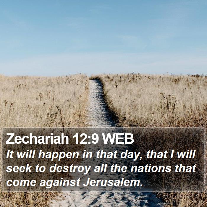 Zechariah 12:9 WEB Bible Study