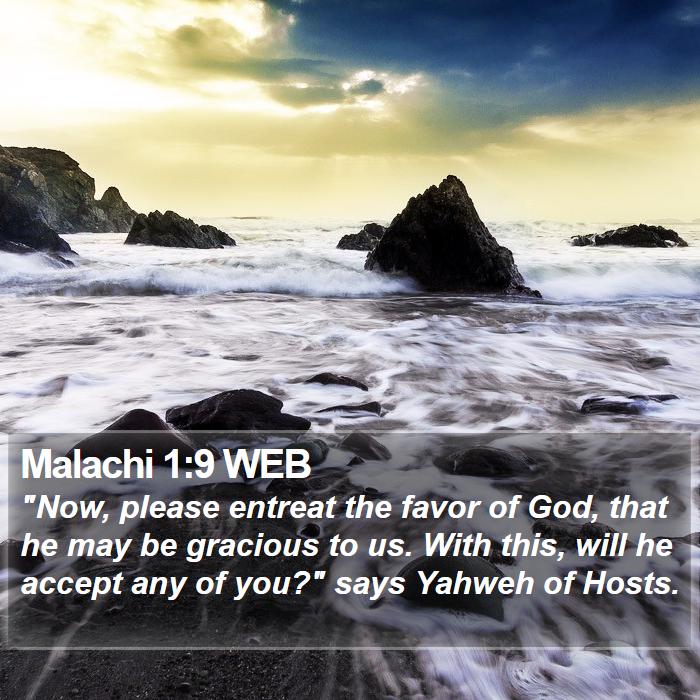 Malachi 1:9 WEB Bible Study