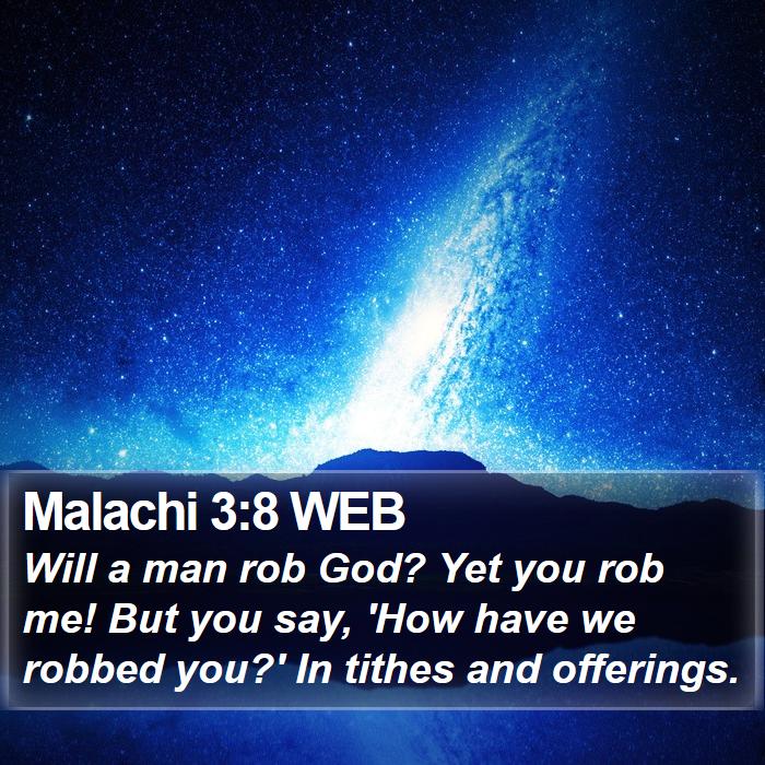 Malachi 3:8 WEB Bible Study