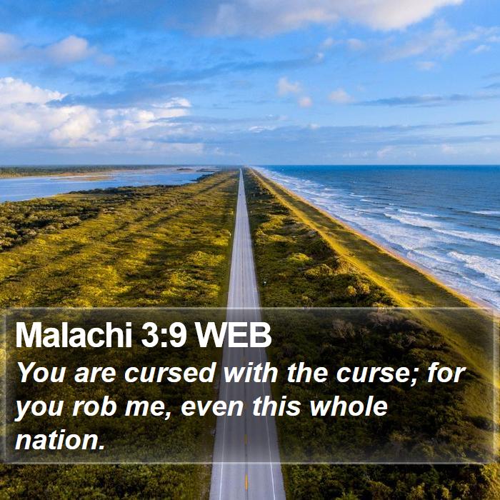 Malachi 3:9 WEB Bible Study