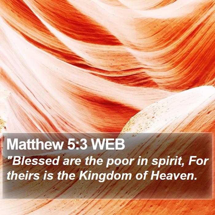 Matthew 5:3 WEB Bible Study