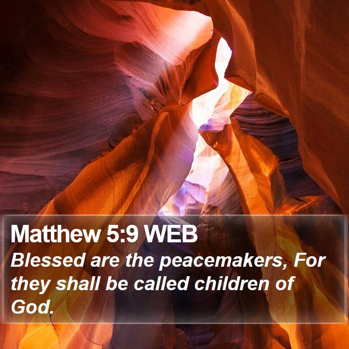 Matthew 5:9 WEB Bible Study