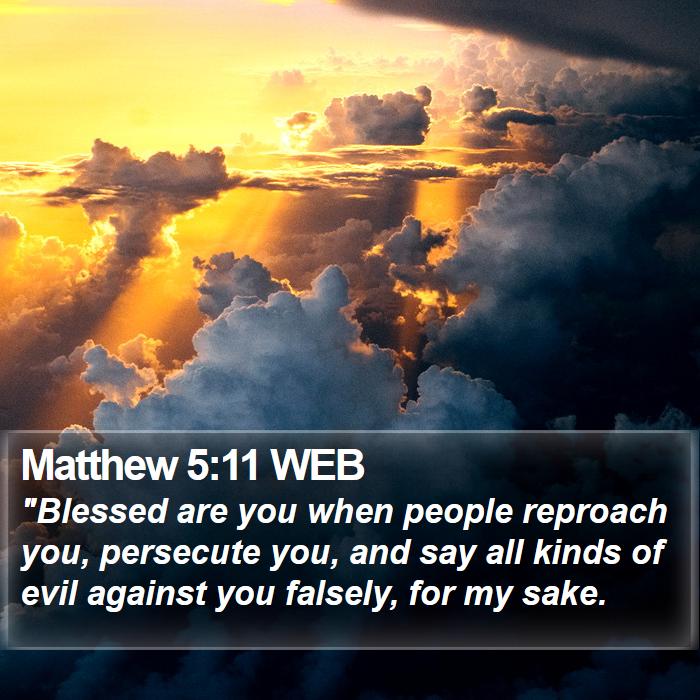 Matthew 5:11 WEB Bible Study