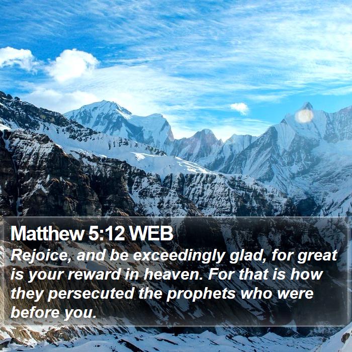 Matthew 5:12 WEB Bible Study