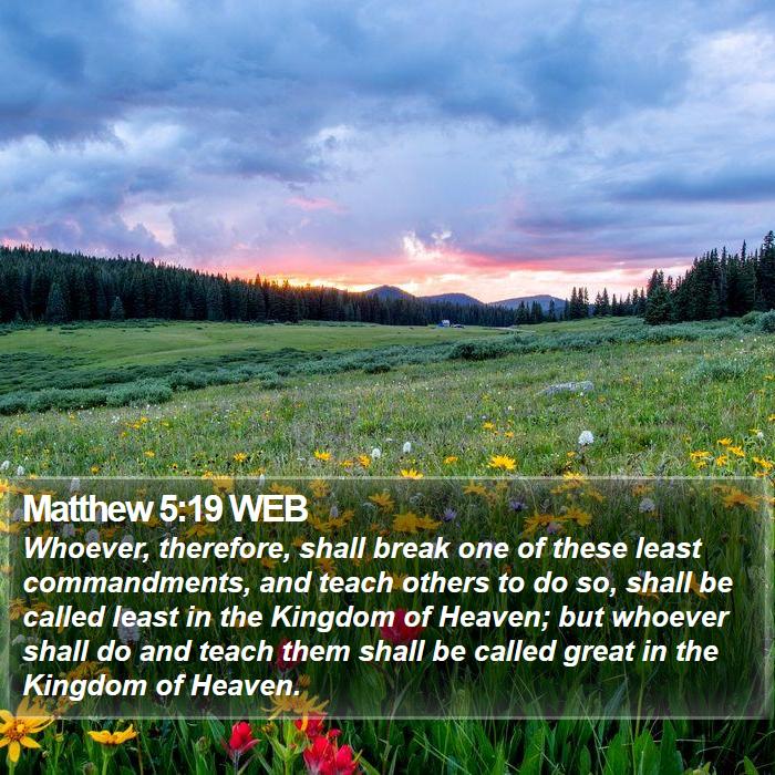 Matthew 5:19 WEB Bible Study