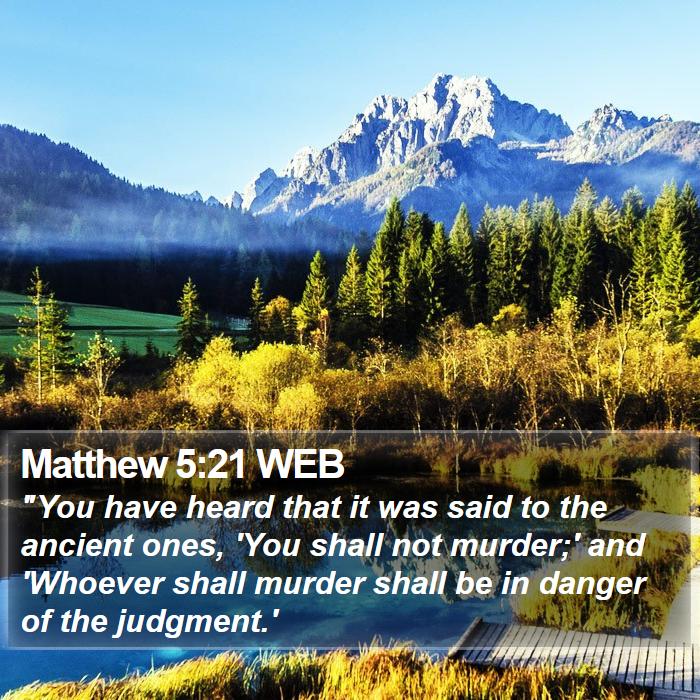 Matthew 5:21 WEB Bible Study