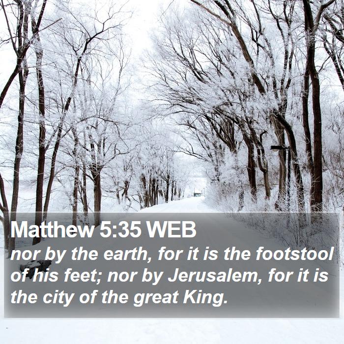 Matthew 5:35 WEB Bible Study