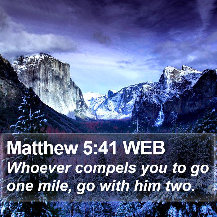 Matthew 5:41 WEB Bible Study