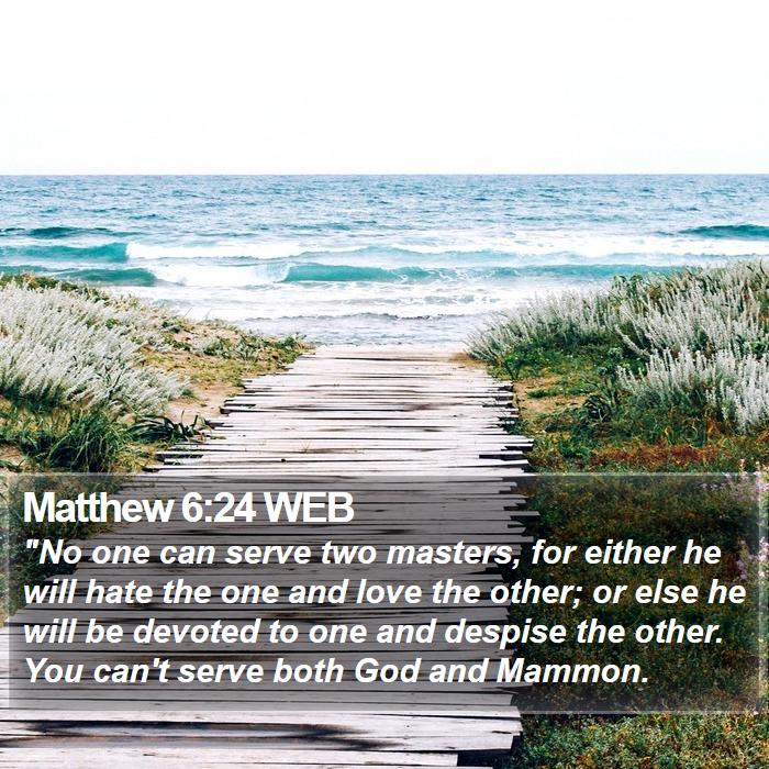 Matthew 6:24 WEB Bible Study