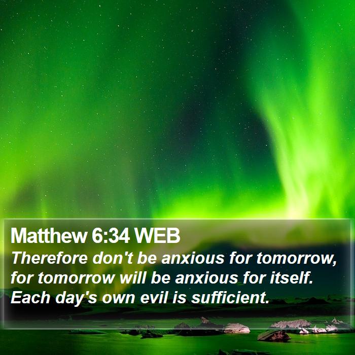 Matthew 6:34 WEB Bible Study