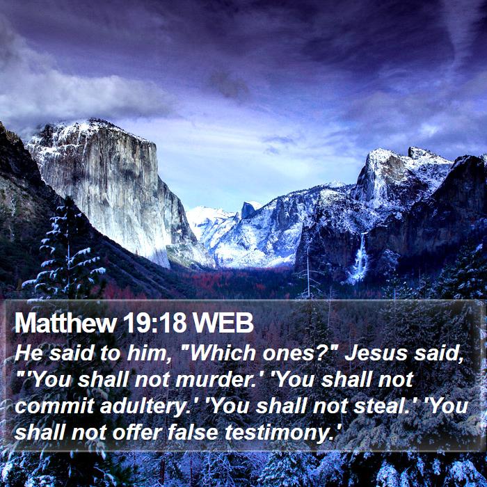 Matthew 19:18 WEB Bible Study