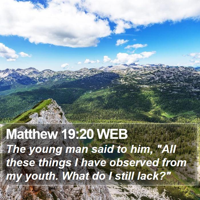 Matthew 19:20 WEB Bible Study