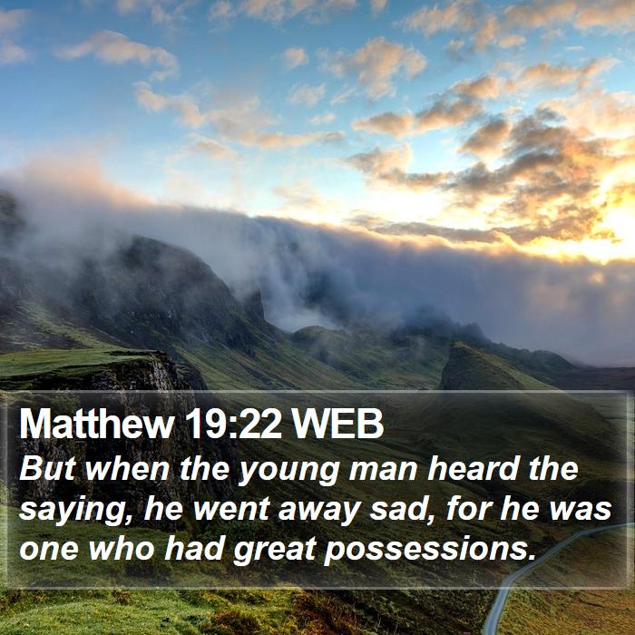 Matthew 19:22 WEB Bible Study