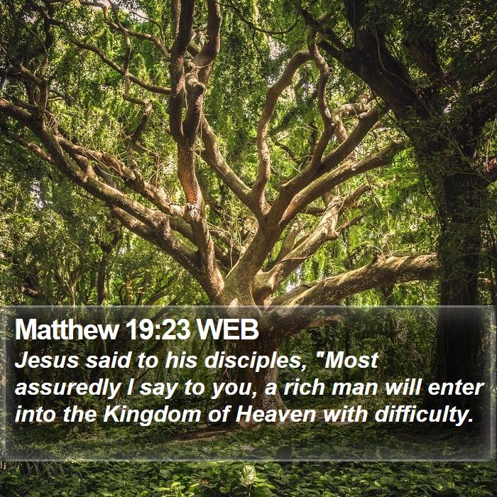 Matthew 19:23 WEB Bible Study