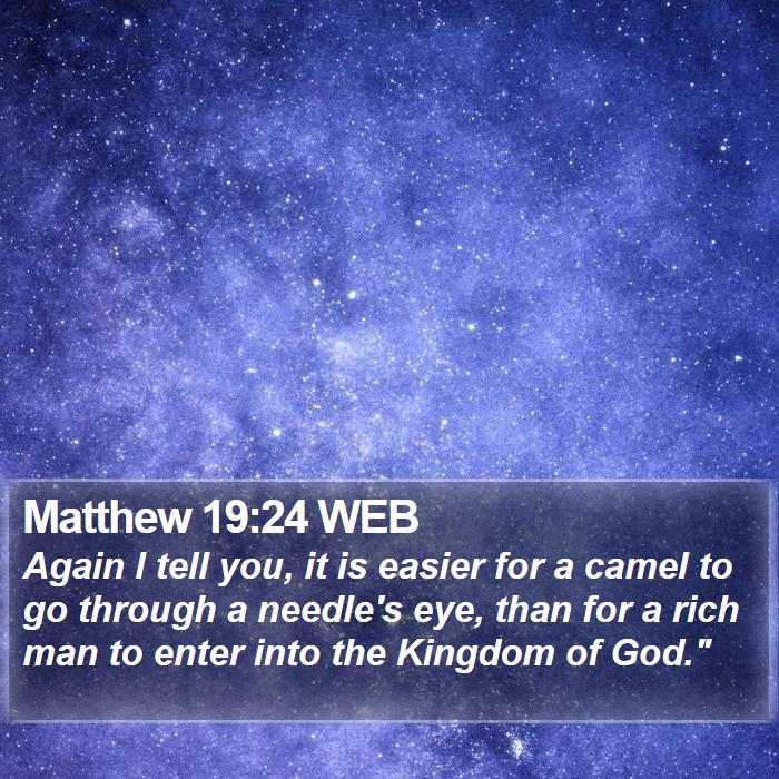 Matthew 19:24 WEB Bible Study