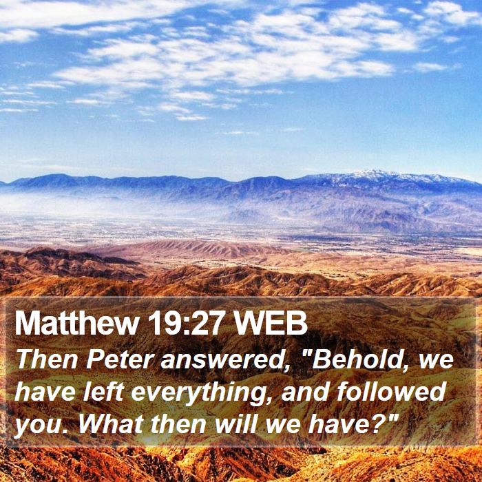 Matthew 19:27 WEB Bible Study