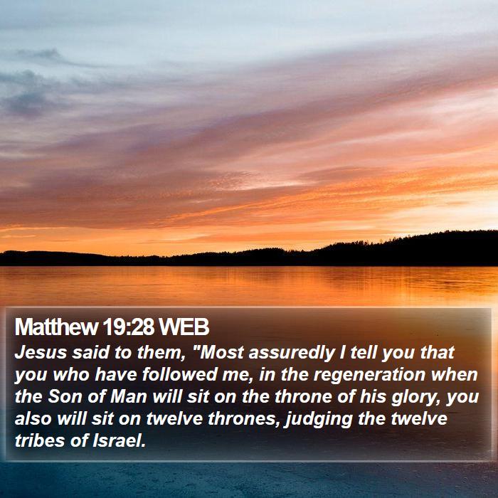 Matthew 19:28 WEB Bible Study