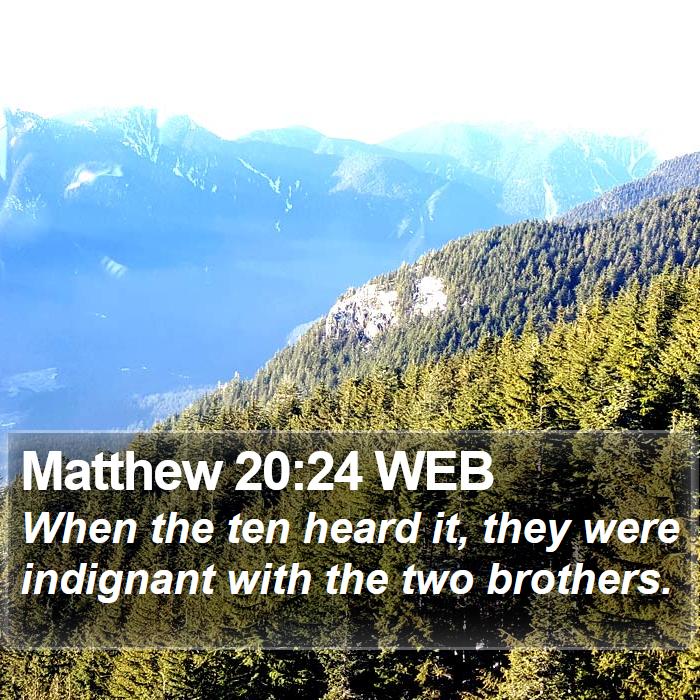 Matthew 20:24 WEB Bible Study