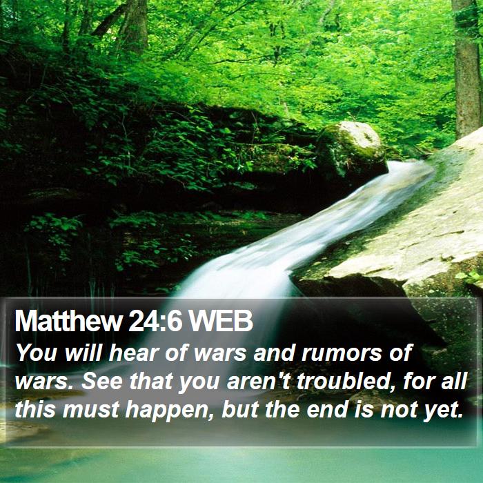 Matthew 24:6 WEB Bible Study