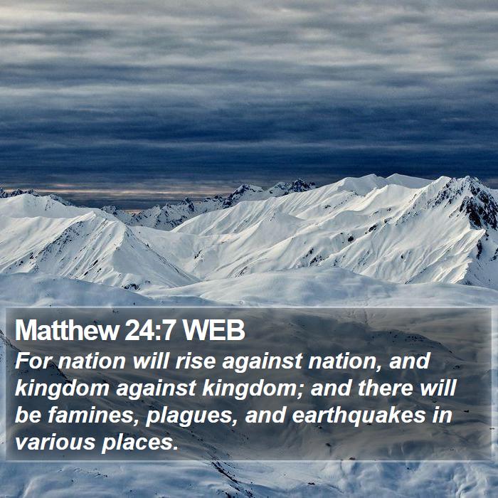 Matthew 24:7 WEB Bible Study