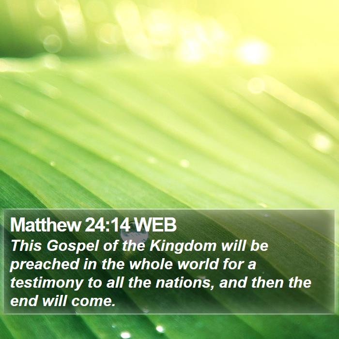 Matthew 24:14 WEB Bible Study