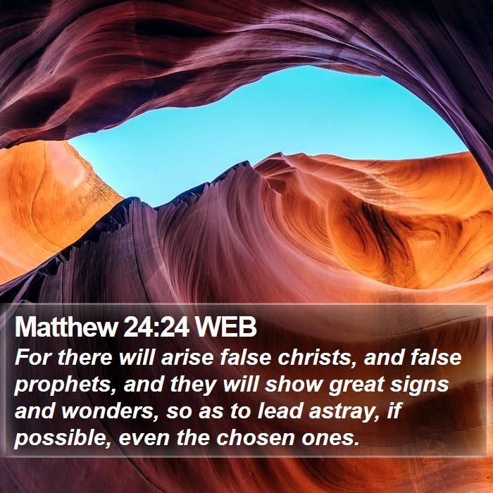 Matthew 24:24 WEB Bible Study