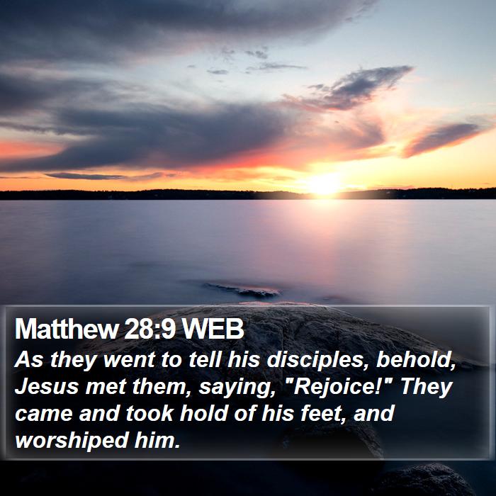 Matthew 28:9 WEB Bible Study