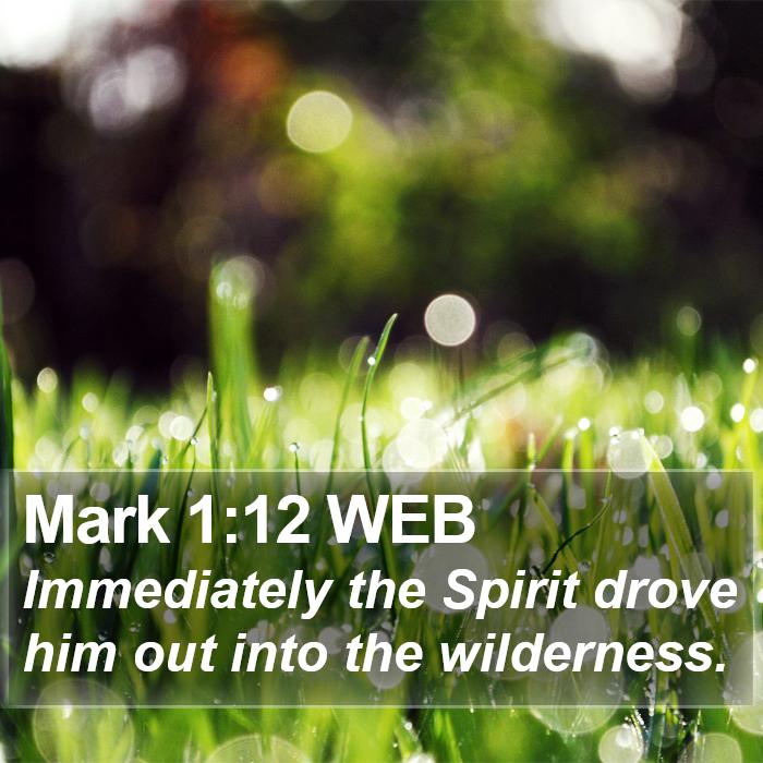 Mark 1:12 WEB Bible Study