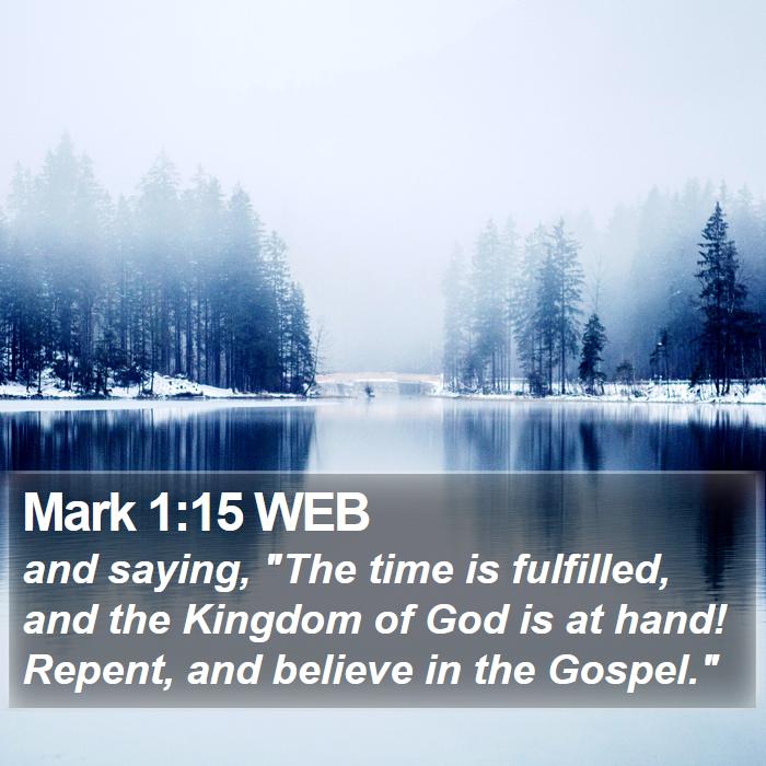 Mark 1:15 WEB Bible Study