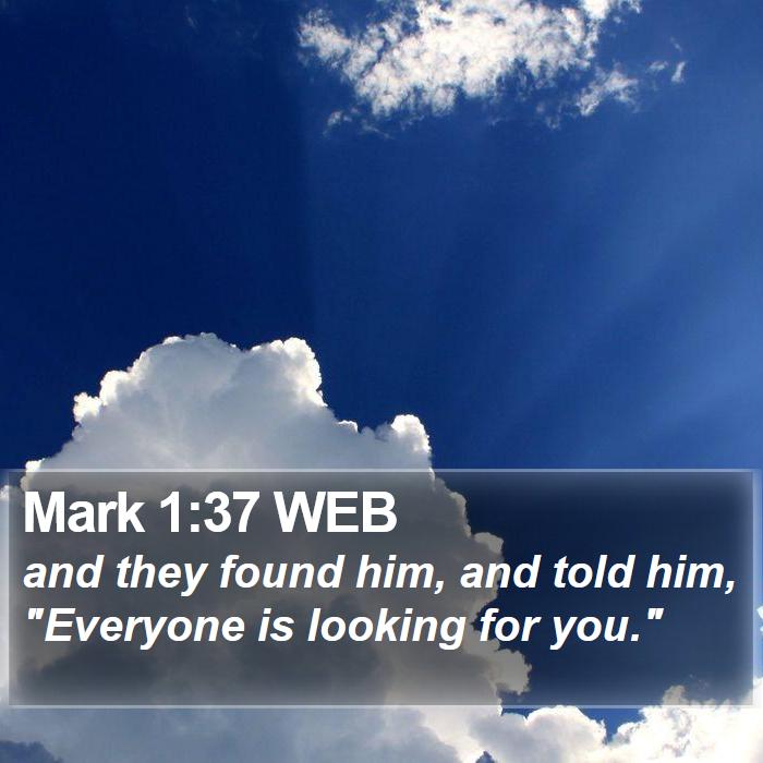 Mark 1:37 WEB Bible Study