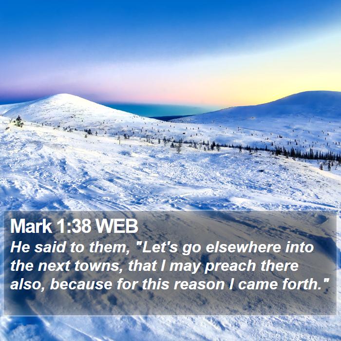 Mark 1:38 WEB Bible Study