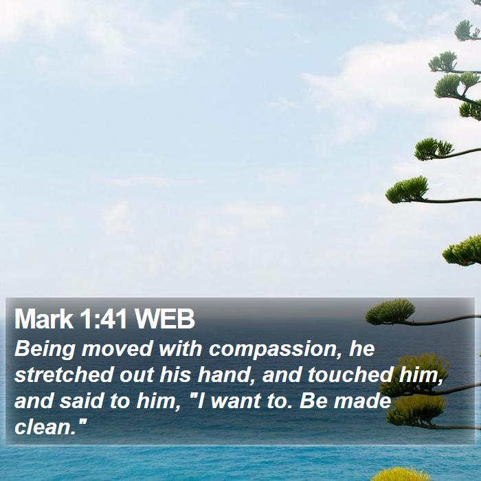 Mark 1:41 WEB Bible Study