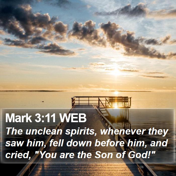 Mark 3:11 WEB Bible Study