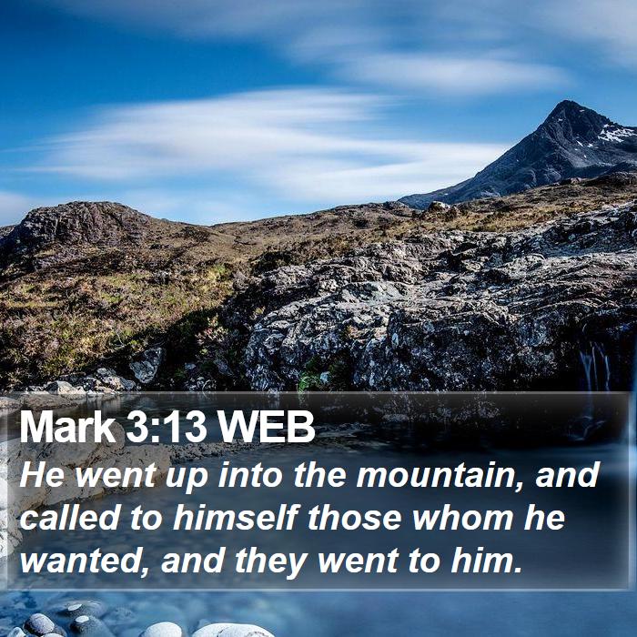 Mark 3:13 WEB Bible Study