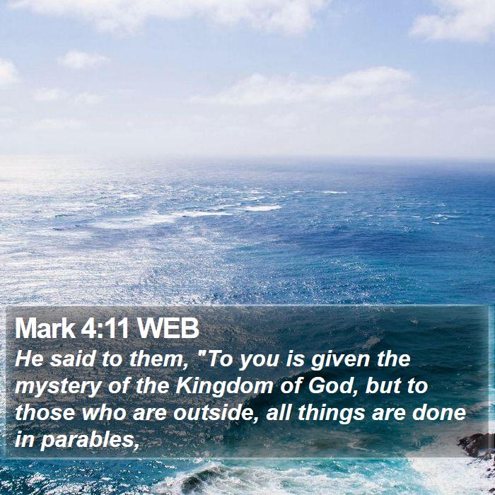 Mark 4:11 WEB Bible Study