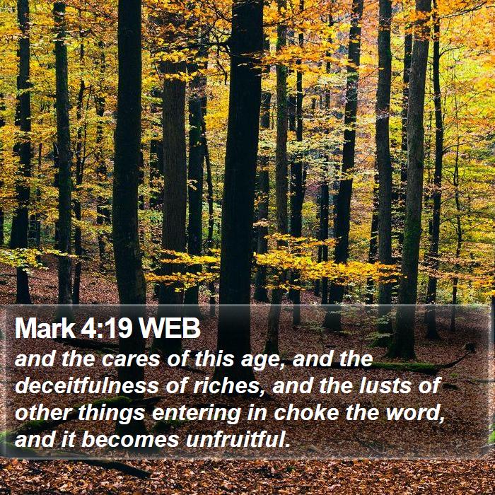 Mark 4:19 WEB Bible Study