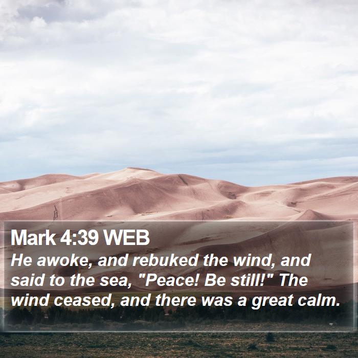 Mark 4:39 WEB Bible Study