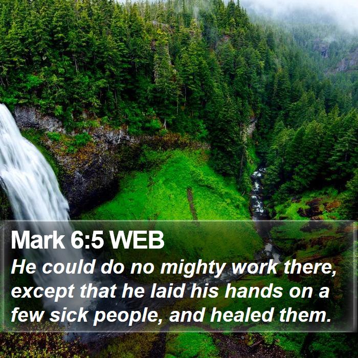 Mark 6:5 WEB Bible Study