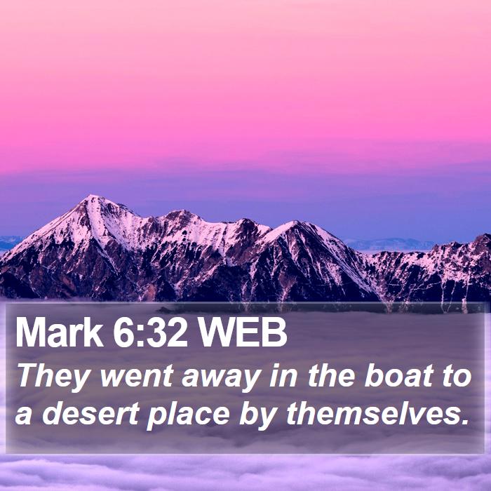 Mark 6:32 WEB Bible Study