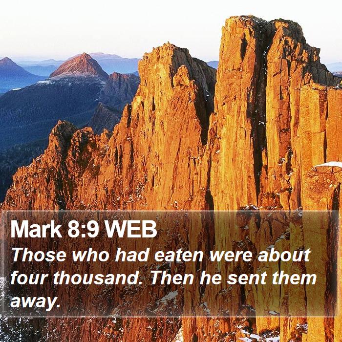 Mark 8:9 WEB Bible Study