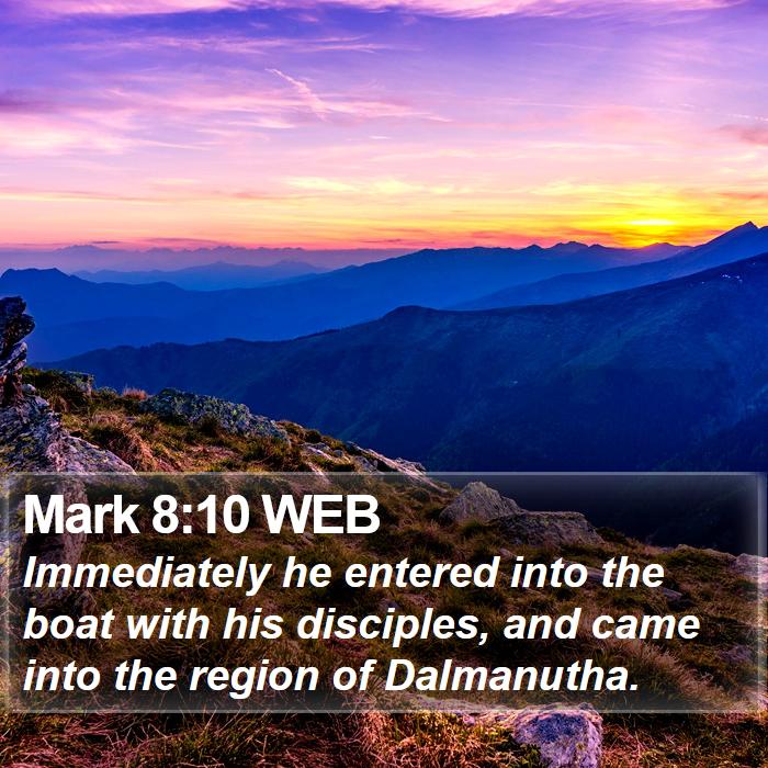 Mark 8:10 WEB Bible Study