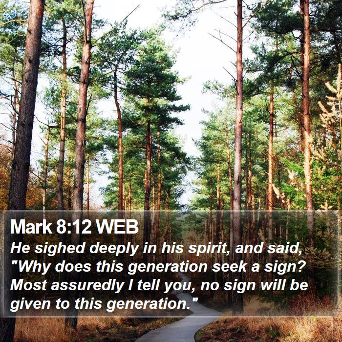 Mark 8:12 WEB Bible Study