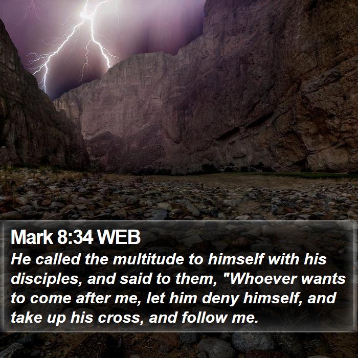 Mark 8:34 WEB Bible Study