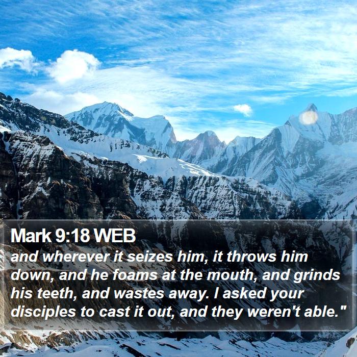 Mark 9:18 WEB Bible Study