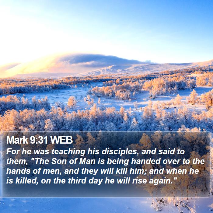 Mark 9:31 WEB Bible Study