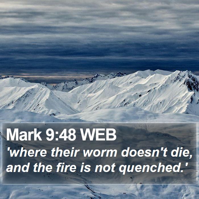 Mark 9:48 WEB Bible Study