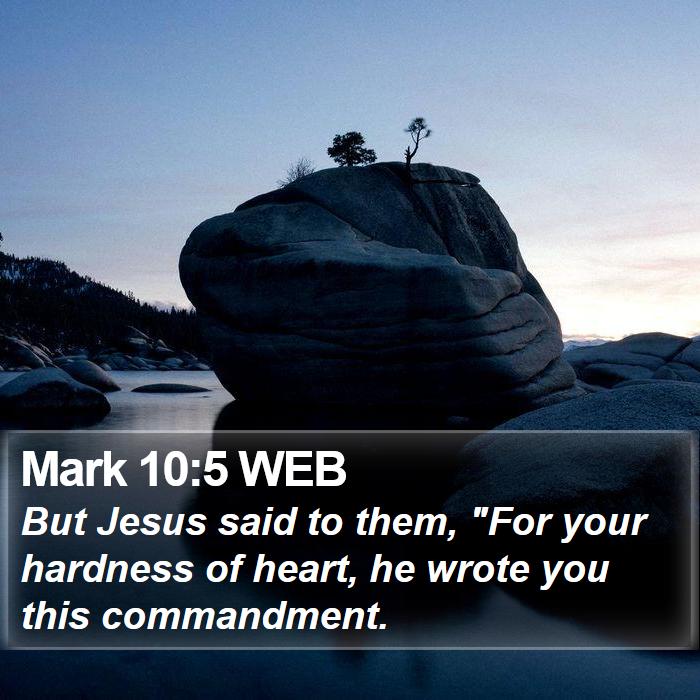 Mark 10:5 WEB Bible Study