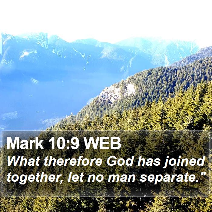 Mark 10:9 WEB Bible Study