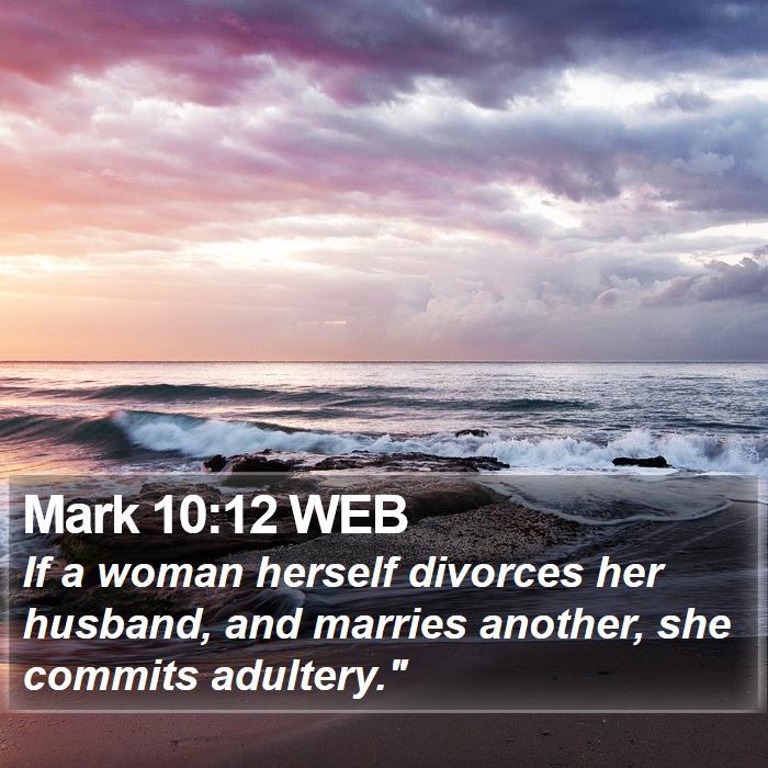 Mark 10:12 WEB Bible Study